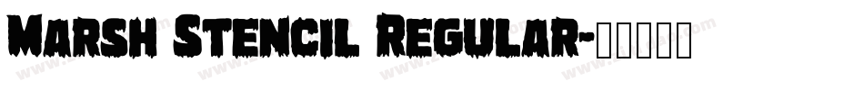 Marsh Stencil Regular字体转换
